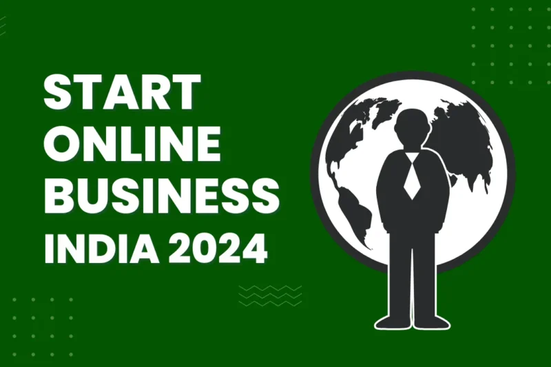 Launch Your Dream: A Step-by-Step Guide to Starting an Online Business in India 2024