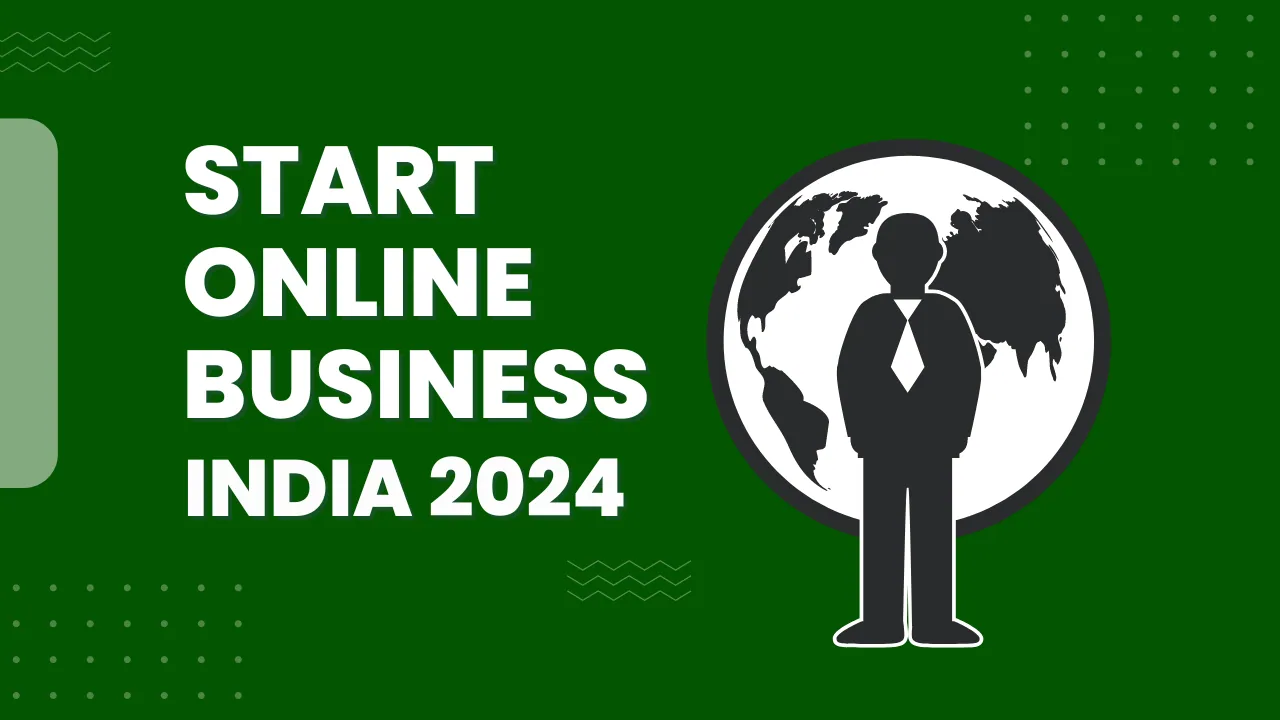 Starting an Online Business in India 2024