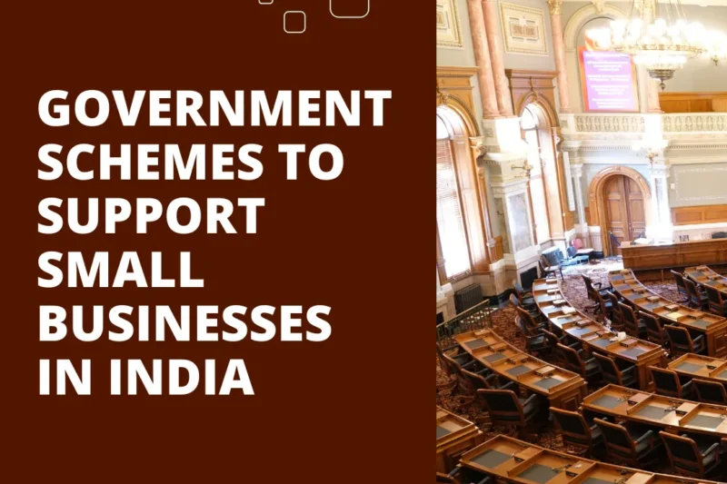 Government Schemes Support for Small Businesses in India