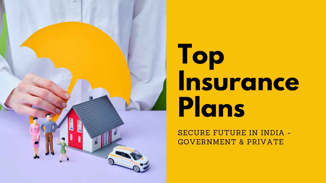 Top Insurance Plans for a Secure Future in India