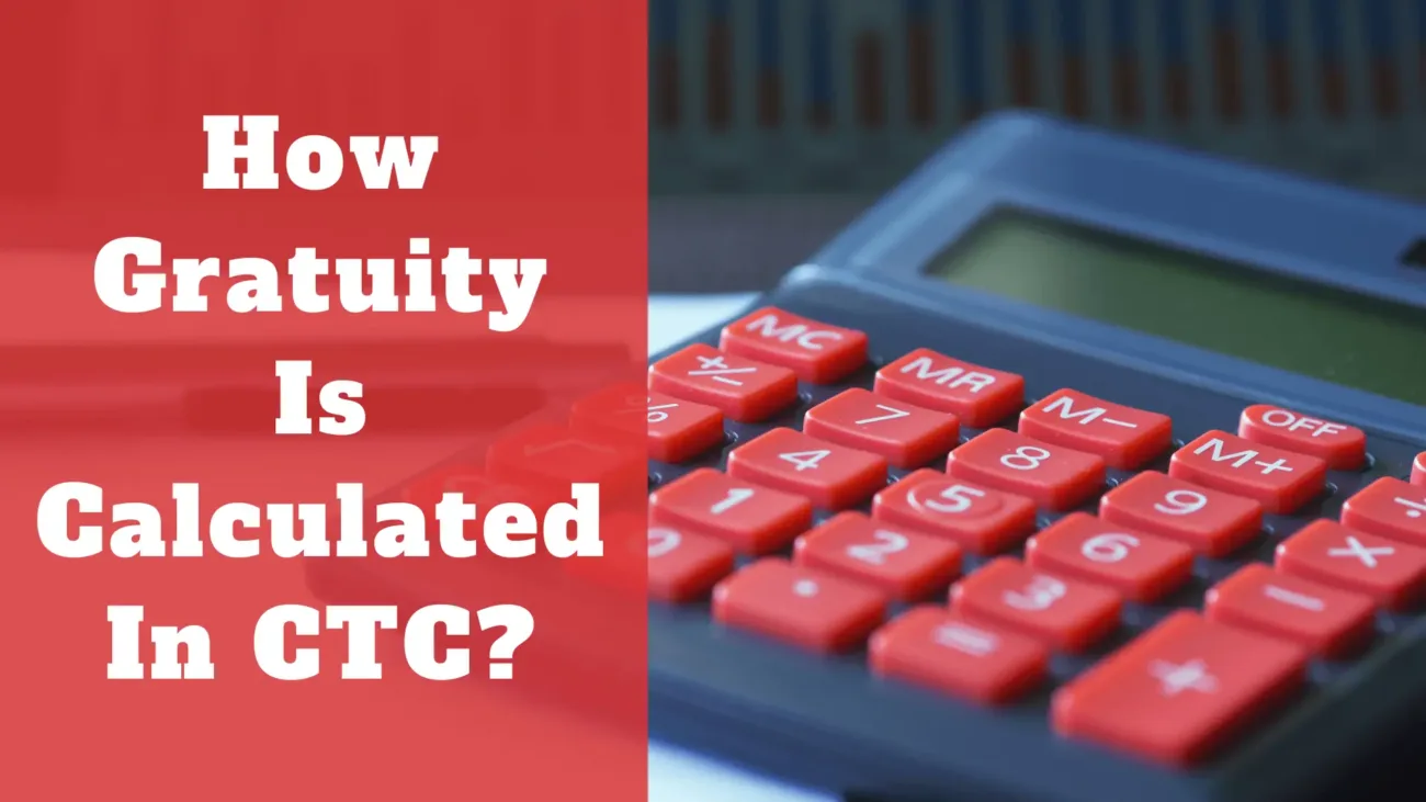 How Gratuity Is Calculated In CTC