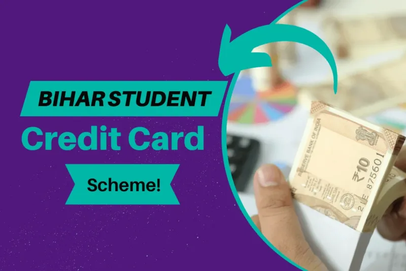 Importance of Bihar Student Credit Card For Financial Support In Education