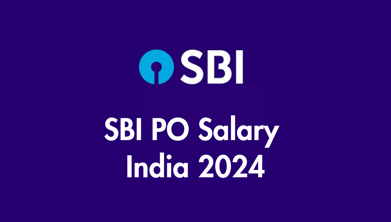 SBI PO Salary in India 2024