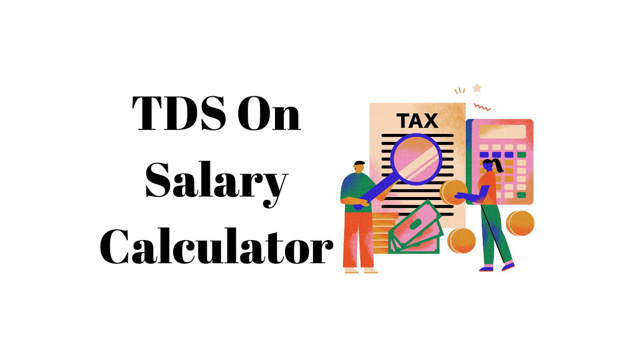 TDS on Salary Calculator