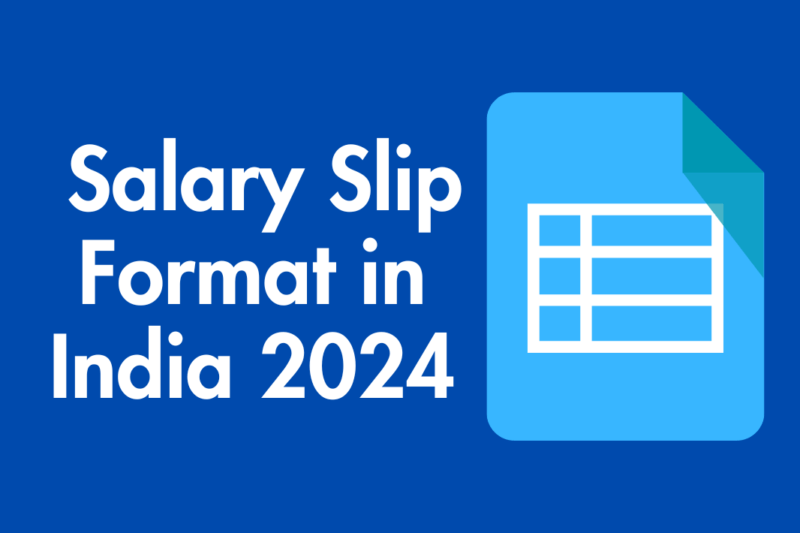 The Ultimate Guide to Understanding Salary Slip Format in India 2024